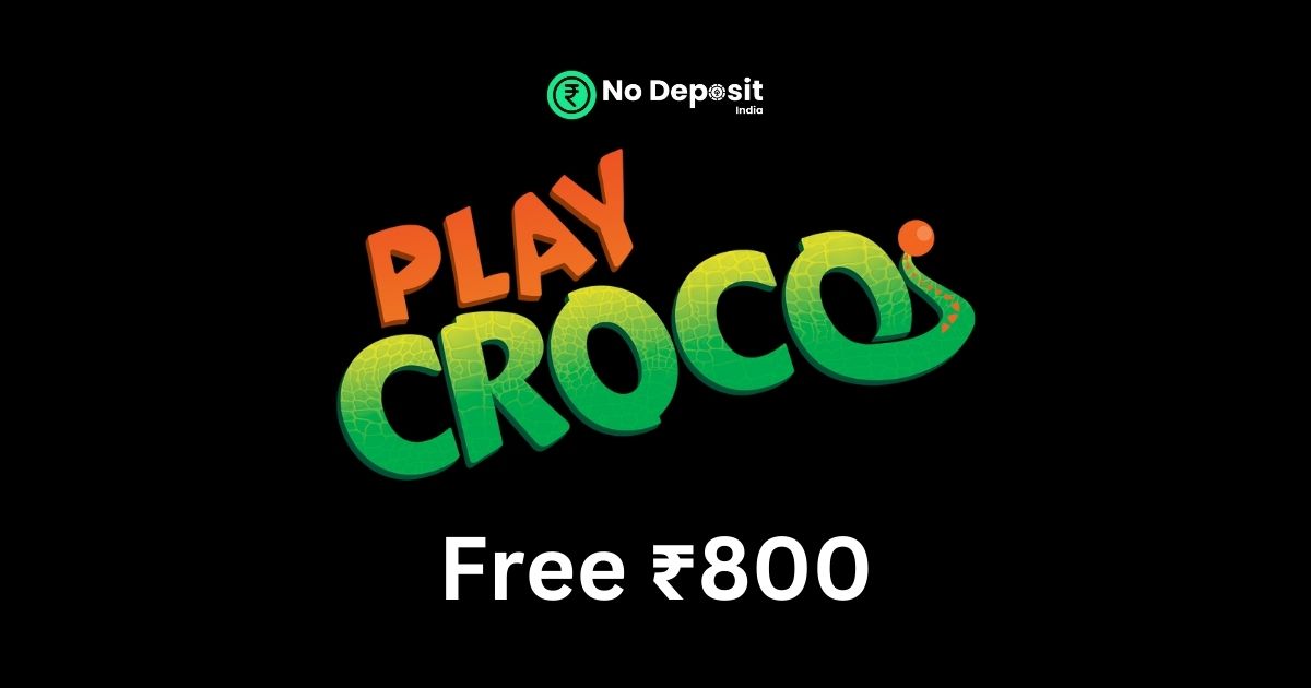 Featured Image - Play Croco Free ₹800 No Depsoit Bonus