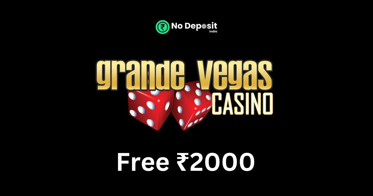 Featured Image - Grand Vegas 2000 INR No Deposit Bonus