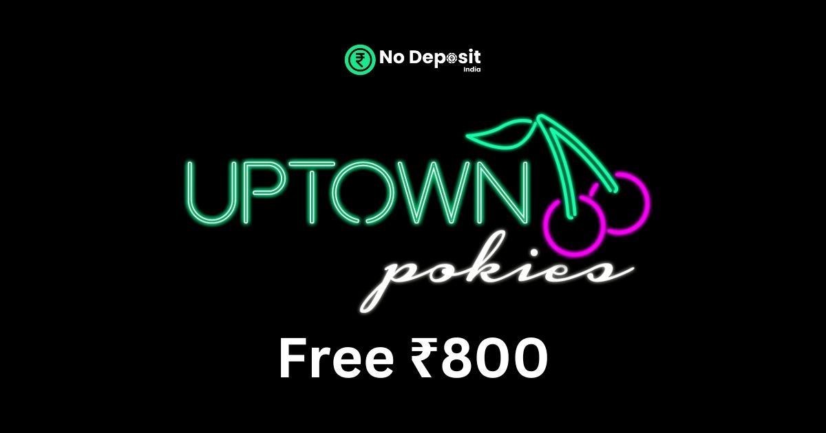 Featured Image - UpTown Pokies 800 INR No Deposit Bonus