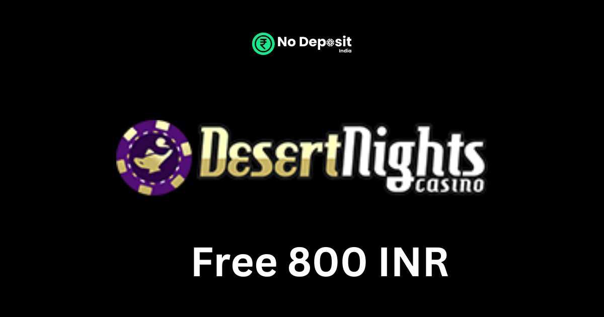 Featured Image - Desert Nights Casino 800 INR No Deposit Bonus