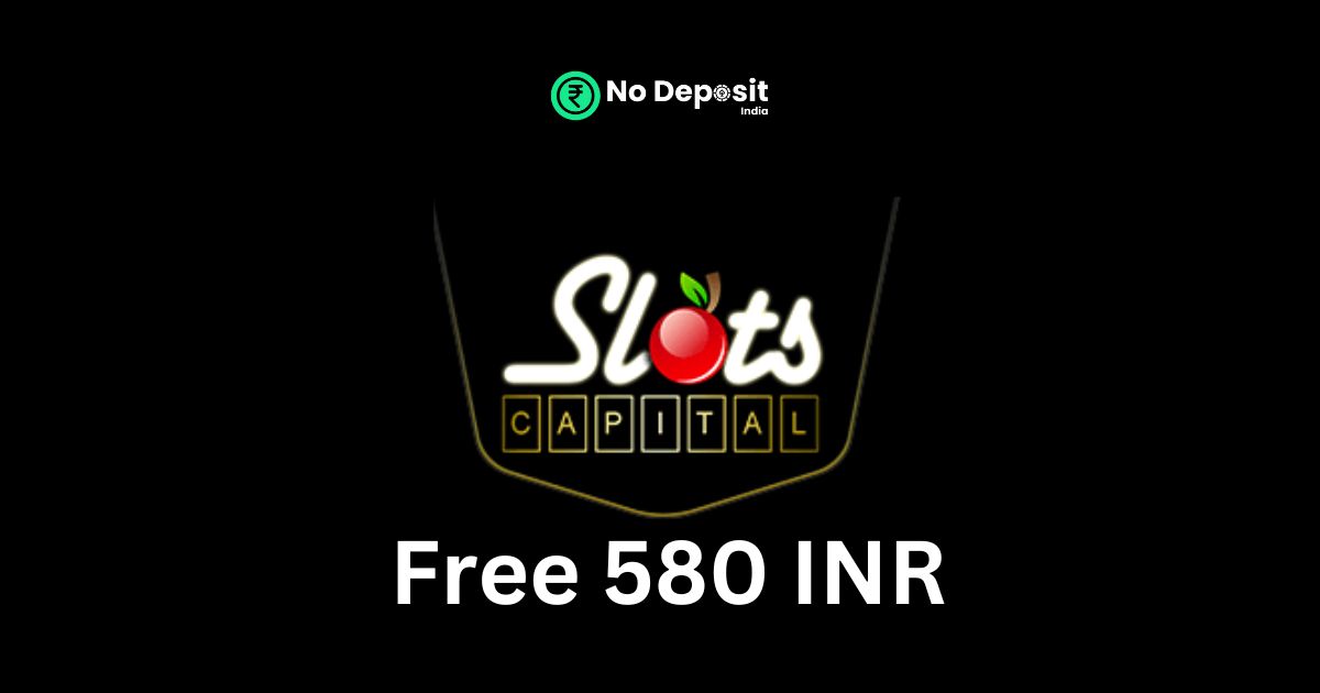 Featured Image - Slots Capital Casino 580 INR No Deposit Bonus