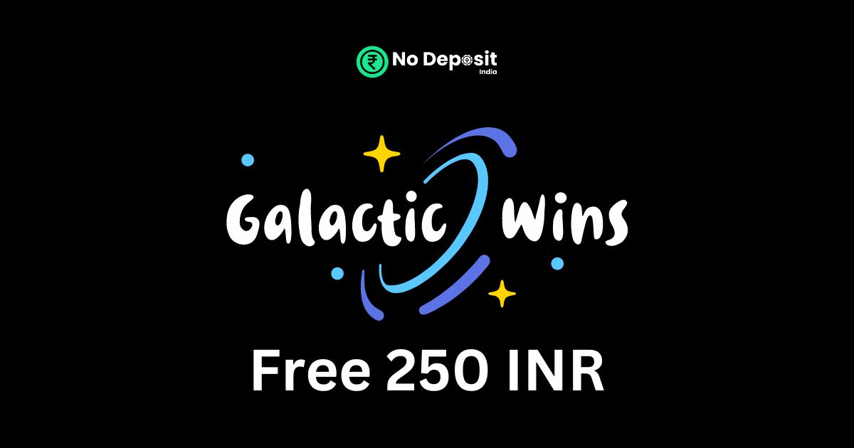 Featured Image - Galactic Wins 250 INR No Deposit Bonus