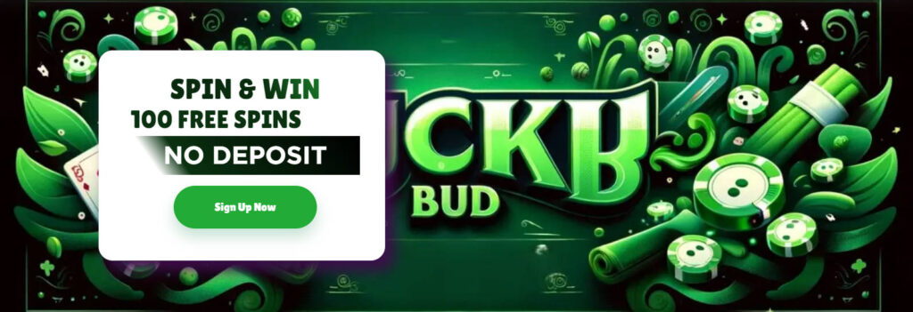 LuckyBud 100 Free Spins No Deposit Bonus - Banner
