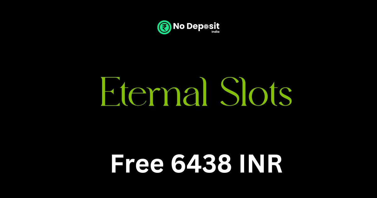 Featured Image - Eternal Slots 6438 INR No Deposit Bonus